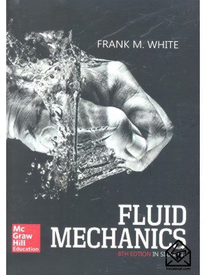 کتاب مکانیک سیالات وایت 8 (افست)  FLUID MECHANICS