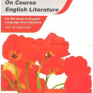 کتاب A Guidebook On Course English Literature (زبان تخصصی ادبیات انگلیسی)