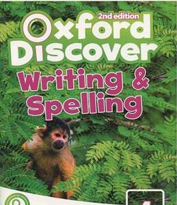 کتاب Oxford Discover 4 – Writing and Spelling