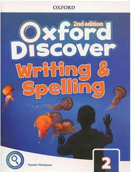 کتاب Oxford Discover 2 – Writing and Spelling