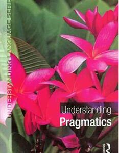 کتاب Understanding Pragmatics
