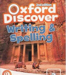 کتاب Oxford Discover 3 – Writing and Spelling